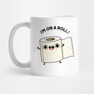 On A Roll Funny Toilet Paper Pun Mug